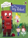 Ben and Holly's Little Kingdom The Toy Robot Storybook by Ben Plagerson eBook